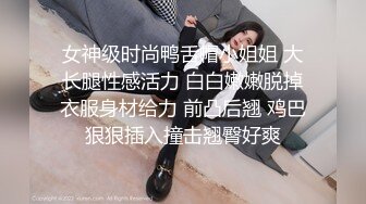 女神级时尚鸭舌帽小姐姐 大长腿性感活力 白白嫩嫩脱掉衣服身材给力 前凸后翘 鸡巴狠狠插入撞击翘臀好爽