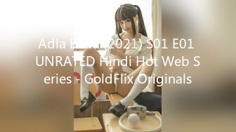 Adla Badli (2021) S01 E01 UNRATED Hindi Hot Web Series - GoldFlix Originals