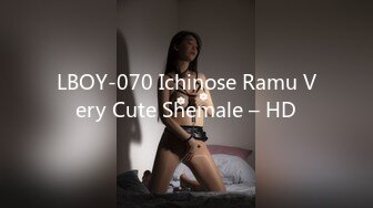 LBOY-070 Ichinose Ramu Very Cute Shemale – HD