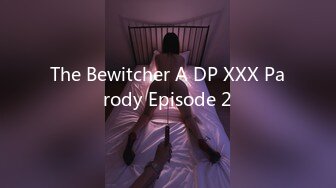 The Bewitcher A DP XXX Parody Episode 2