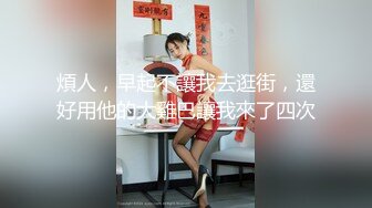 【江南第一深情】蓝裙子 胸大推荐嫩妹收割机顶级约炮大神，第二弹10套，150分钟MOV格式原版无水印，珍藏版