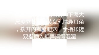 漂亮眼睛极品颜值女神下海大尺度秀，露奶装义乳情趣耳朵，拨开内裤露肥穴，手指揉搓双指插入扣弄搞得湿湿